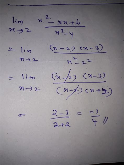 Find lim x->2 x^2 -5x +6 / x^2 -4 - Brainly.in