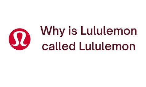 Why Is Called Lululemon