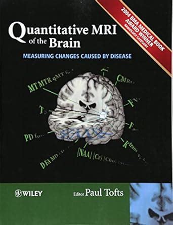 Buy Quantitative MRI of the Brain - Measuring Changes Caused by Disease ...