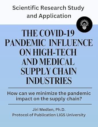 The COVID-19 Pandemic and Influence on the High-Techno and the Medical ...