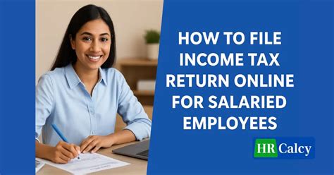 How to File Income Tax Return Online for Salaried Employees in India ...