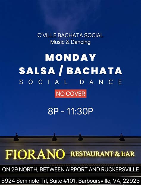 MONDAY SALSA/BACHATA SOCIAL DANCE @ FIORANO, 5924 Seminole Trl, Suite ...