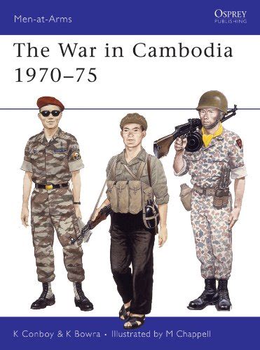 The War in Cambodia 1970–75 (Men-at-Arms) eBook : Conboy, Kenneth ...