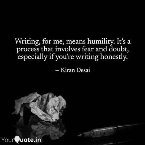 Writing, for me, means hu... | Quotes & Writings by YourQuote Baba ...