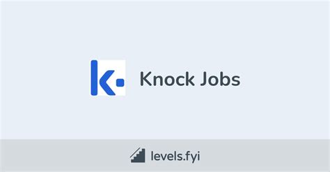 Knock Jobs | Levels.fyi