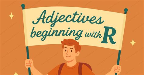 300+ Adjectives That Start With R