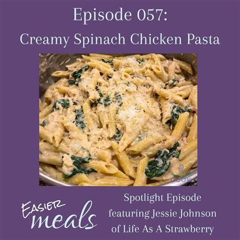 Episode 057: Creamy Spinach Chicken Pasta - The Default Cook