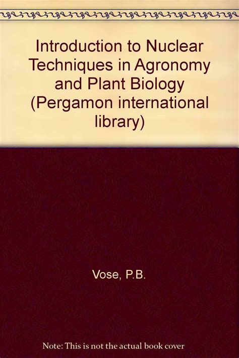 Buy Introduction to Nuclear Techniques in Agronomy and Plant Biology ...