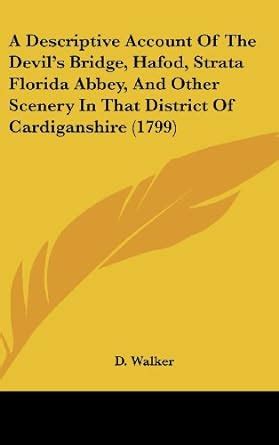 Buy A Descriptive Account of the Devil's Bridge, Hafod, Strata Florida ...