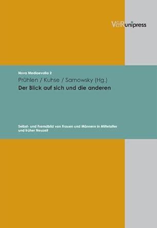 Nova Mediaevalia.: Selbst- und Fremdbild von Frauen und Männern in ...