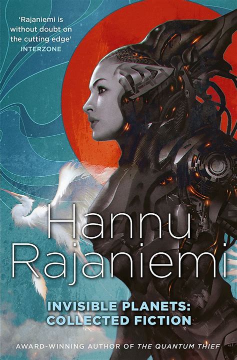 INVISIBLE PLANETS: COLLECTED FICTION : Rajaniemi, Hannu: Amazon.in: Books