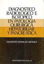 DIAGNOSTICO RADIOLOGICO E ISOTOPICO EN PATOLOGIA QUIRURGICA ...