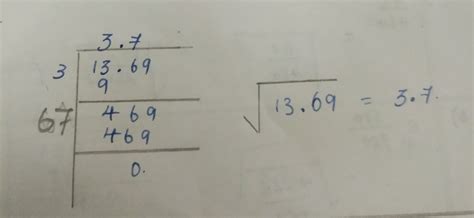 find the square root of 13.69want with steps - Brainly.in