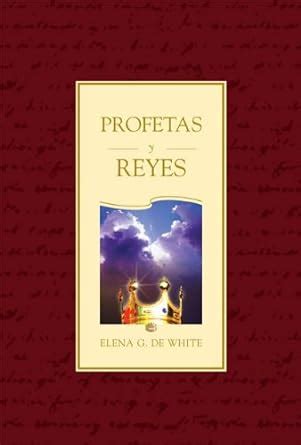 Profetas y Reyes (El Gran Conflicto nº 2) (Spanish Edition) eBook ...