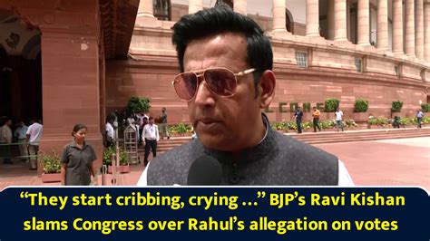 “They start cribbing, crying …” BJP’s Ravi Kishan slams Congress over ...