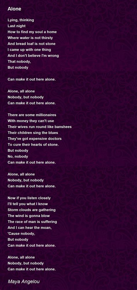 Alone Poem by Maya Angelou - Poem Hunter