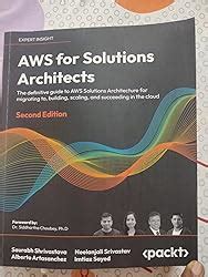 AWS for Solutions Architects: The definitive guide to AWS Solutions ...