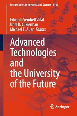 Advanced Technologies and the University of the Future (Lecture Notes ...