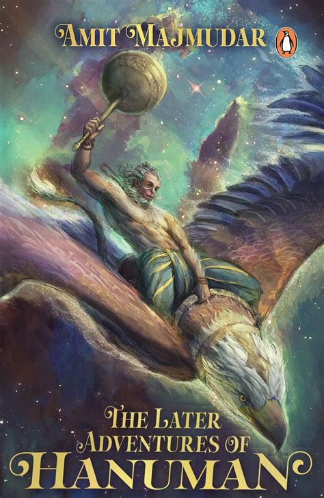 The Later Adventures of Hanuman by Amit Majmudar