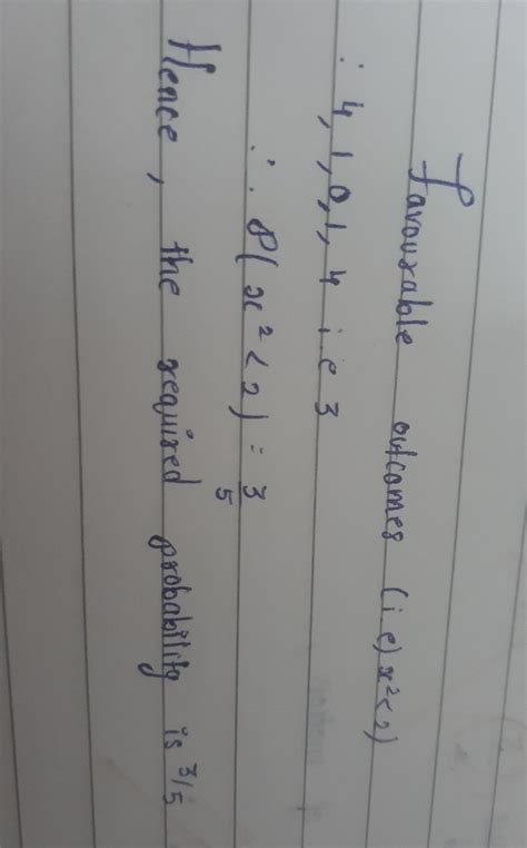 If a number x is chosen at random from the numbers -2, -1, 0,1, 2, then ...
