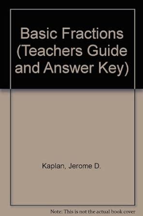 Buy Basic Fractions (Teachers Guide and Answer Key) Book Online at Low ...