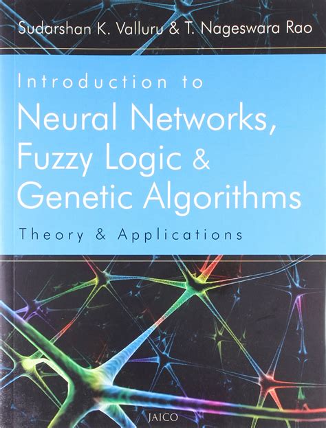 Introduction To Neural Networks, Fuzzy Logic & Genetic Algorithms - All ...