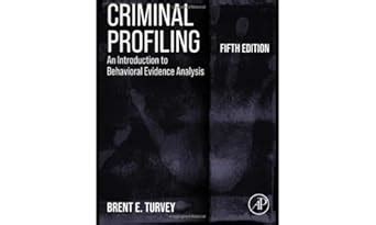 Buy CRIMINAL PROFILING: AN INTRODUCTION TO BEHAVIORAL EVIDENCE ANALYSIS ...