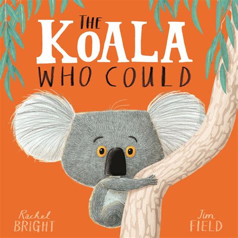 The Koala Who Could By Rachel Bright — Toycra