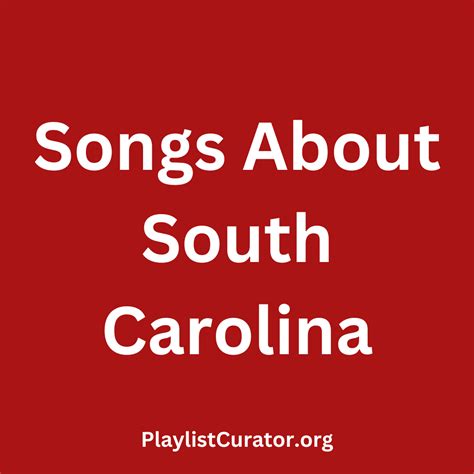 14 Songs About South Carolina - Playlist Curator