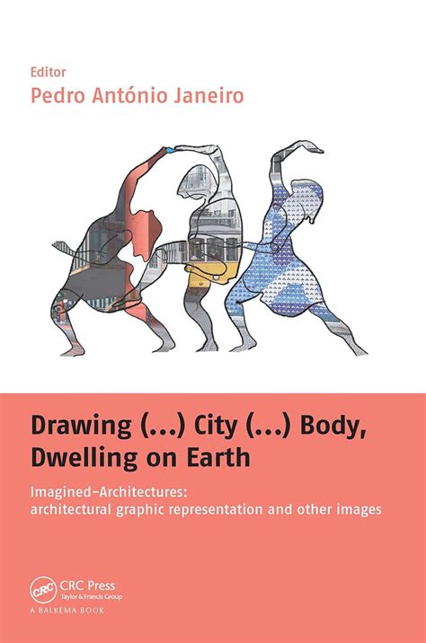 Buy Drawing (...) City (...) Body, Dwelling on Earth Book Online at Low ...