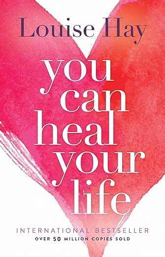 You Can Heal Your Life : Hay, Louise: Amazon.in: Books