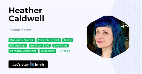 Heather Caldwell - Recruiter/ Artist, | Intch
