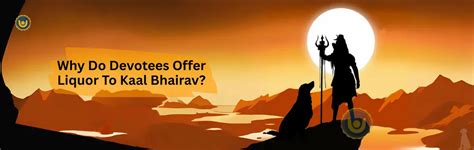 Why Do Devotees Offer Liquor To Kaal Bhairav? - Pandit.com