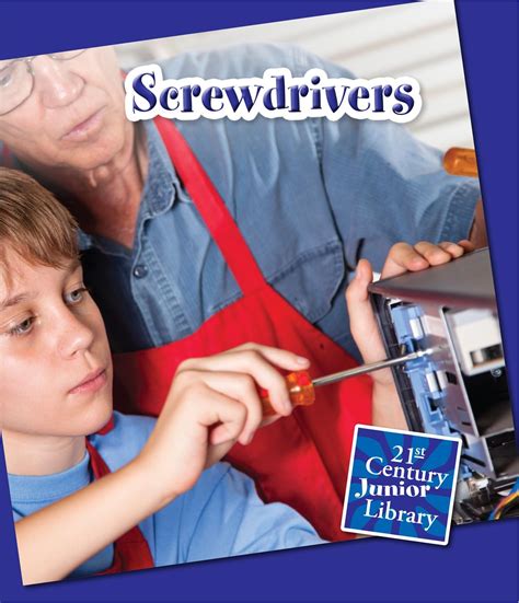 Buy Screwdrivers (Basic Tools: 21st Century Junior Library) Book Online ...
