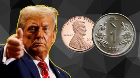 Trump fires the penny. Why India's one-rupee sikka is here to stay ...