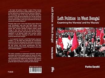 Buy Left Politics in West Bengal: Examining the Marxists and the ...