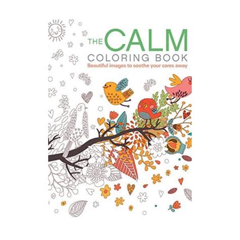 The Calm Colouring Book- Beautiful Images To Soothe Your – SCOOBOO