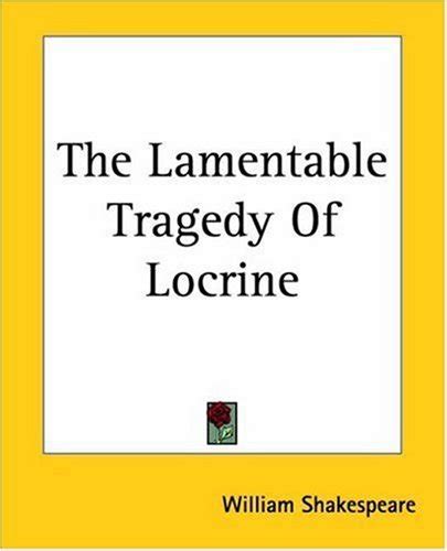The Lamentable Tragedy of Locrine eBook : Shakespeare,William: Amazon ...