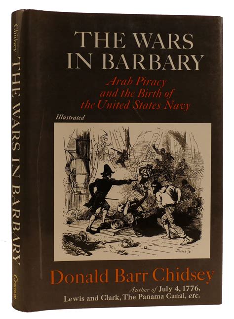 THE WARS IN BARBARY: ARAB PIRACY AND THE BIRTH OF THE UNITED STATES ...