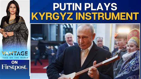 Russian Prez Putin Surprises Crowd by Playing Kyrgyz National ...
