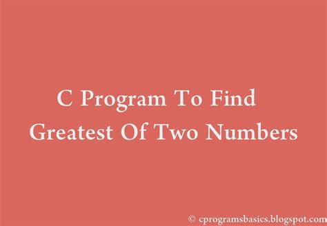 Image result for Algorithm to Find Greatest of Two Numbers in Simple