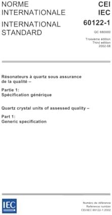 IEC 60122-1 Ed. 3.0 b:2002, Quartz crystal units of assessed quality ...
