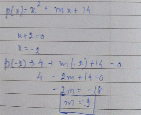 if x+2 is a factor of x2 + mx +14, then m= ? - Brainly.in