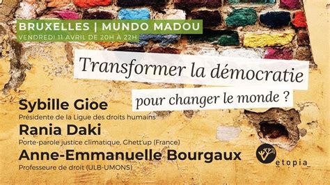 Conférence: Transformer la démocratie pour changer le monde?, European ...