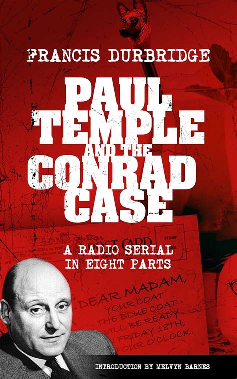 Paul Temple and the Conrad Case (Original scripts of the radio serial ...