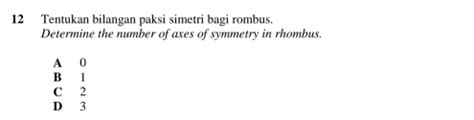 Solved: Tentukan bilangan paksi simetri bagi rombus. Determine the ...