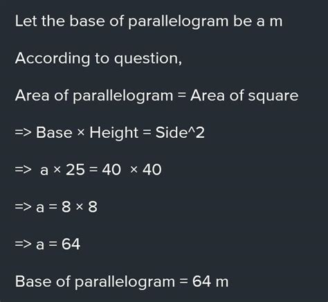 A parallelogram and a square have the same area. If the sides of the ...