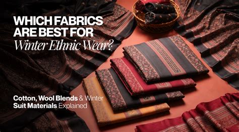 Best Fabric for Winter Ethnic Wear in India | Cotton, Wool Blends ...