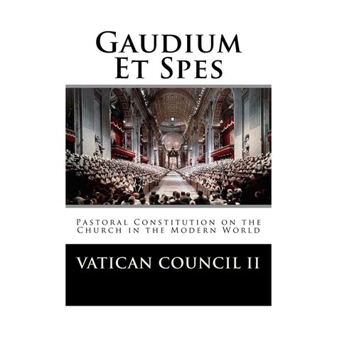 Reflection On Gaudium Et Spes | A Reflection On The Vatican 2 Document ...