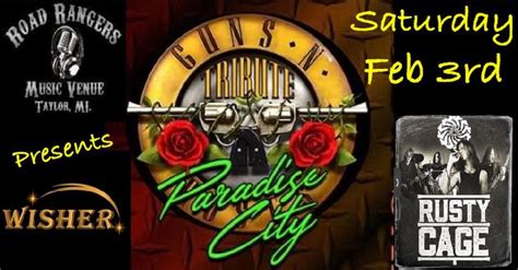PARADISE CITY-GUNS NROSES FN TRIBUTE WSG WISHER AND RUSTY CAGE, Road ...